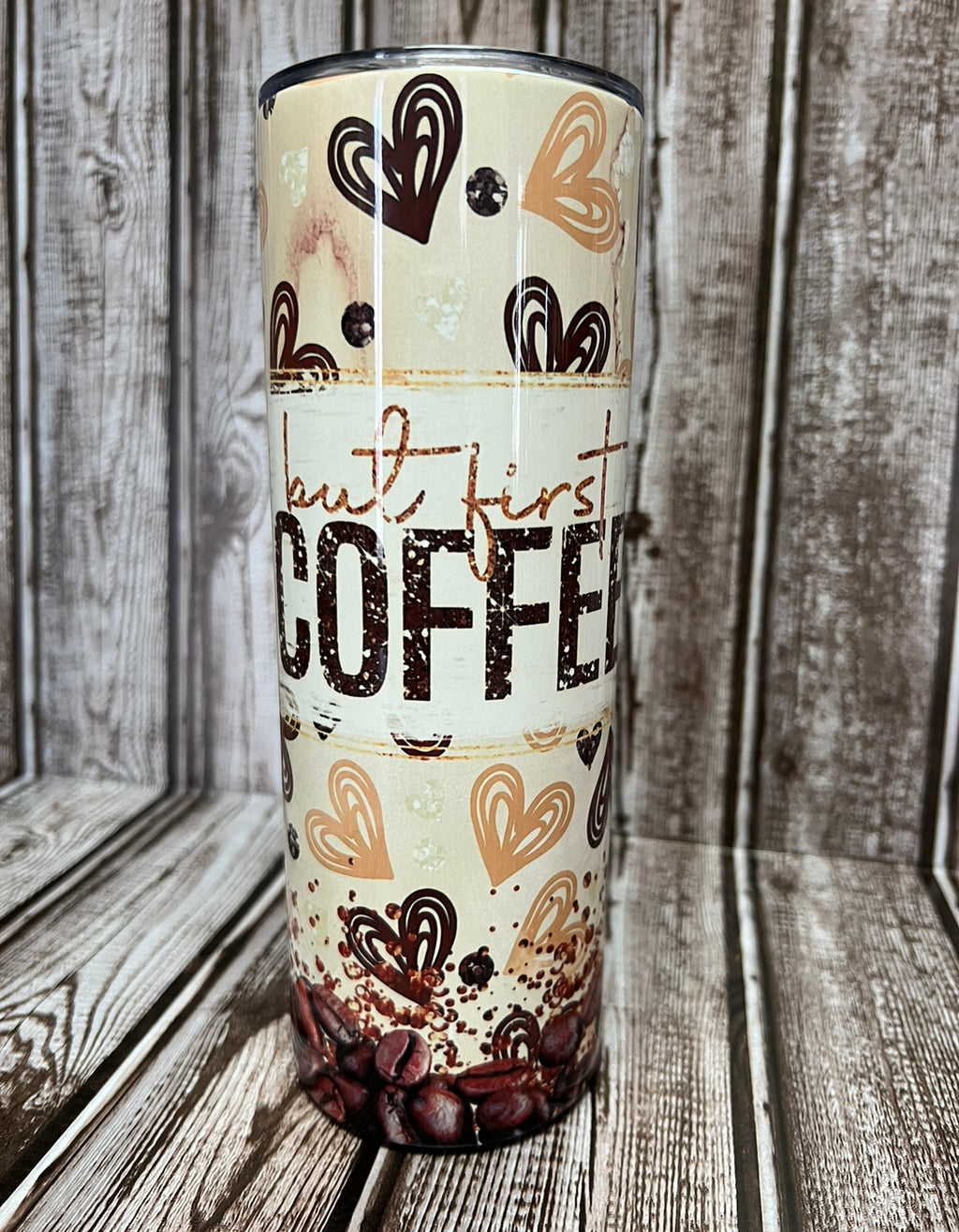 Made to order-But first coffee 20oz Tumbler