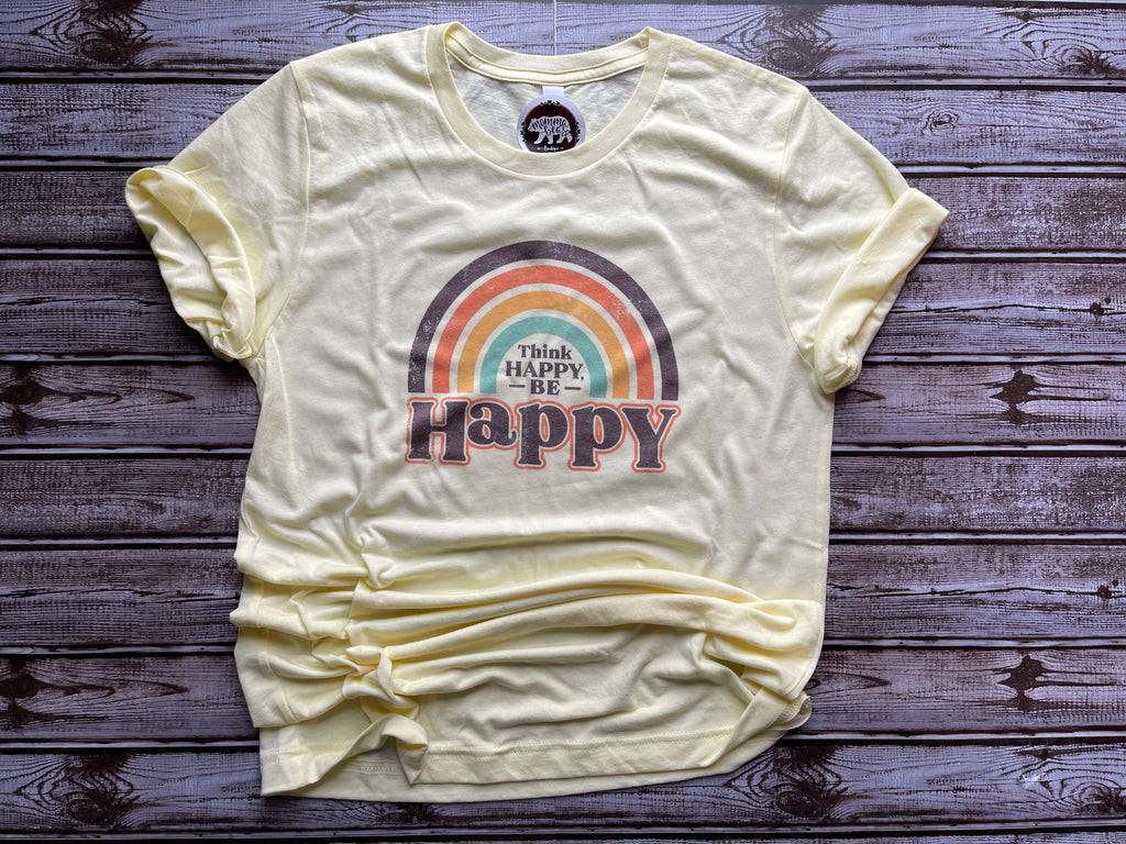 Think Happy Be Happy Tee - Made to order