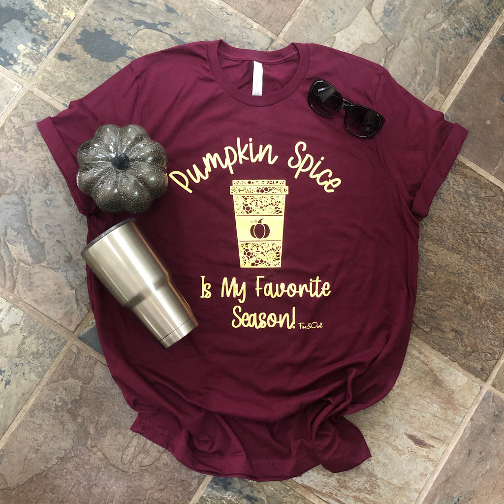 Pumpkin spice is my favorite season - Tee